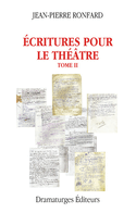 Ecritures pour le théâtre, t. 02